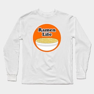 Ramen Life Long Sleeve T-Shirt